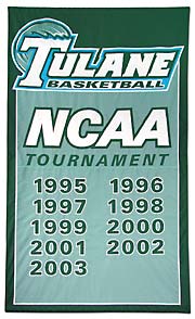 Custom made Tulane NCAA Tournament banner